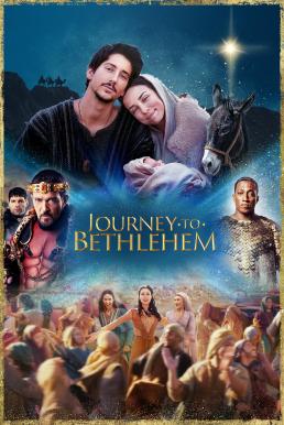 Journey to Bethlehem (2023) บรรยายไทย