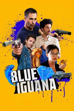 Blue Iguana (2018) บลู อีกัวน่า