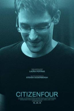 Citizenfour (2014) แฉกระฉ่อนโลก