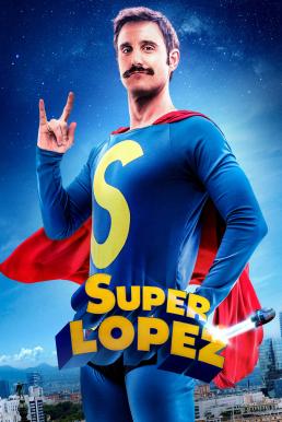 Superlopez ซูเปอร์โลเปซ (2018) บรรยายไทย