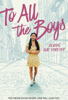 To All The Boys Always And Forever (2021) แด่ชายทุกคนที่ฉันเคยรักชั่วนิจนิรันดร์