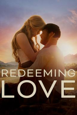 Redeeming Love (2022) บรรยายไทย