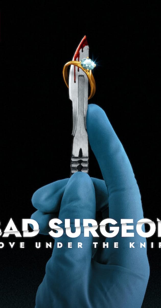 Bad Surgeon: Love Under the Knife (2023) รักใต้คมมีด