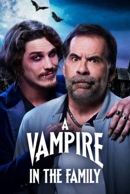 A Vampire in the Family ญาติผมเป็นแวมไพร์ (2023) NETFLIX บรรยายไทย