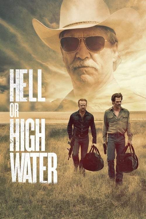 Hell or High Water (2016) ปล้นเดือด ล่าดุ