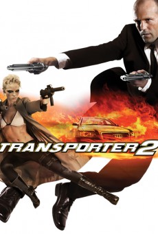 Transporter 2 (2005) ทรานสปอร์ตเตอร์ ภาค 2 ภารกิจฮึด…เฆี่ยนนรก