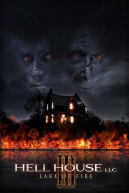 Hell House LLC III: Lake of Fire (2019) บรรยายไทยแปล